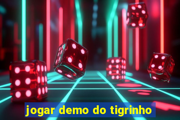 jogar demo do tigrinho